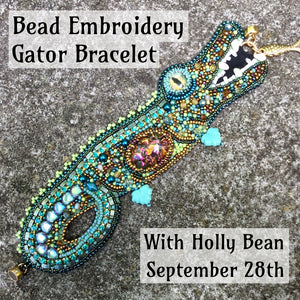 Bead Embroidery Gator Bracelet, September 28th